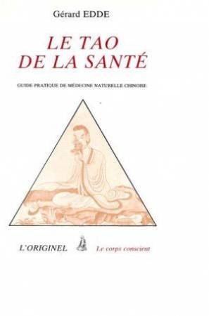 Le Tao de la santé : Guide pratique de médecine naturelle chinoise book