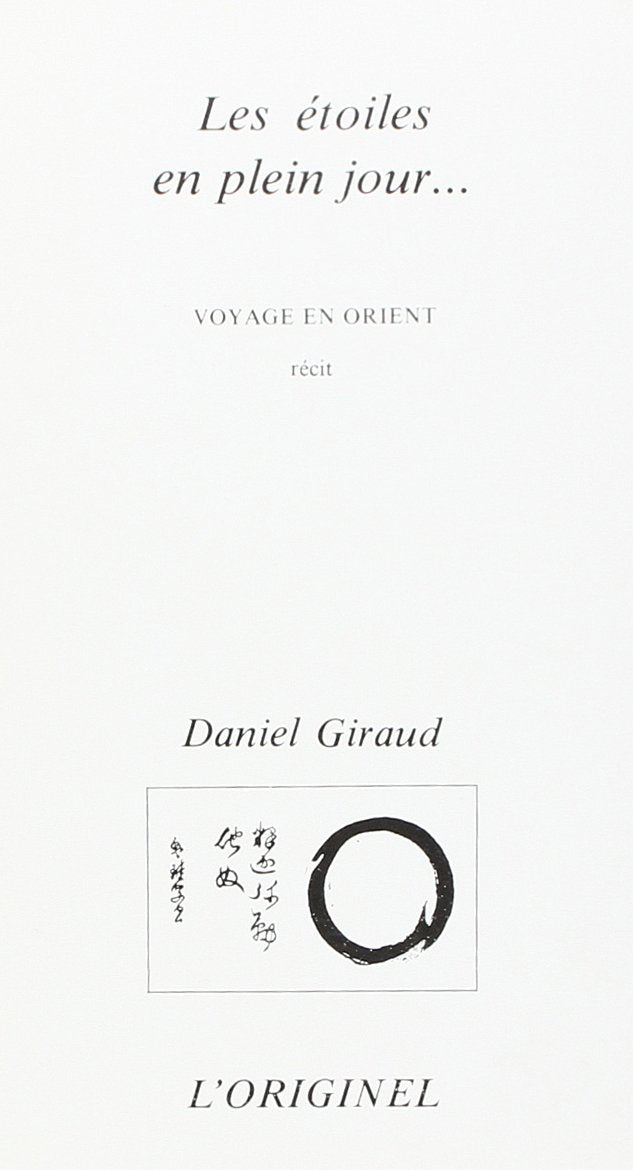 Les Etoiles en plein jour... Voyage en Orient Contemporary literature