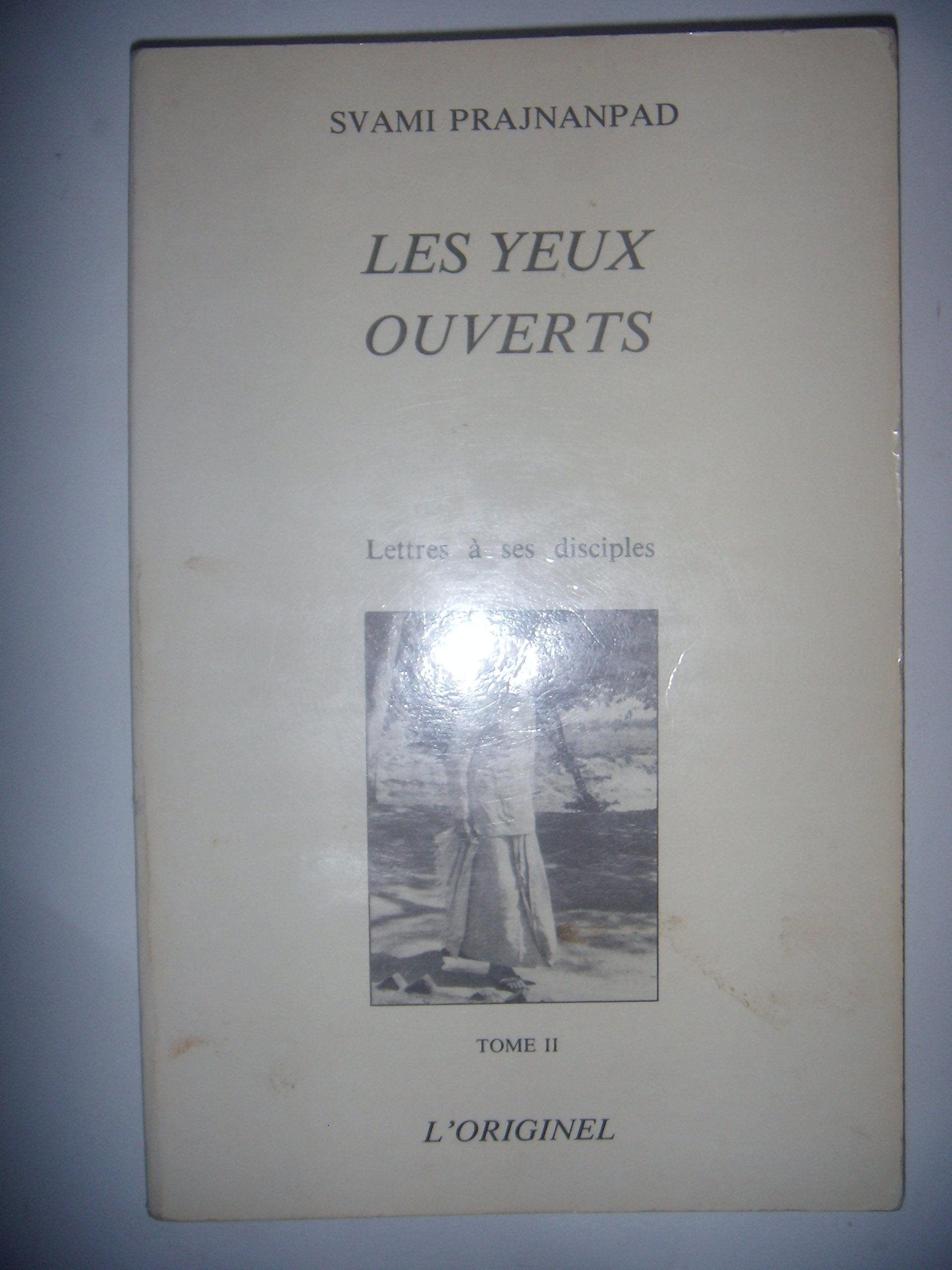 Lettres à ses disciples. Vol. 2. Les yeux ouverts book