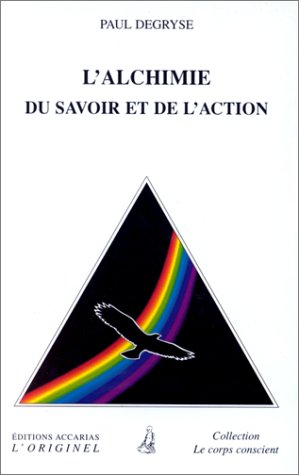 L'alchimie du savoir et de l'action book