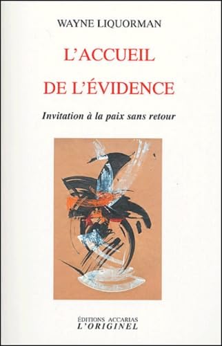 L'accueil de l'évidence: Invitation à la paix sans retour book