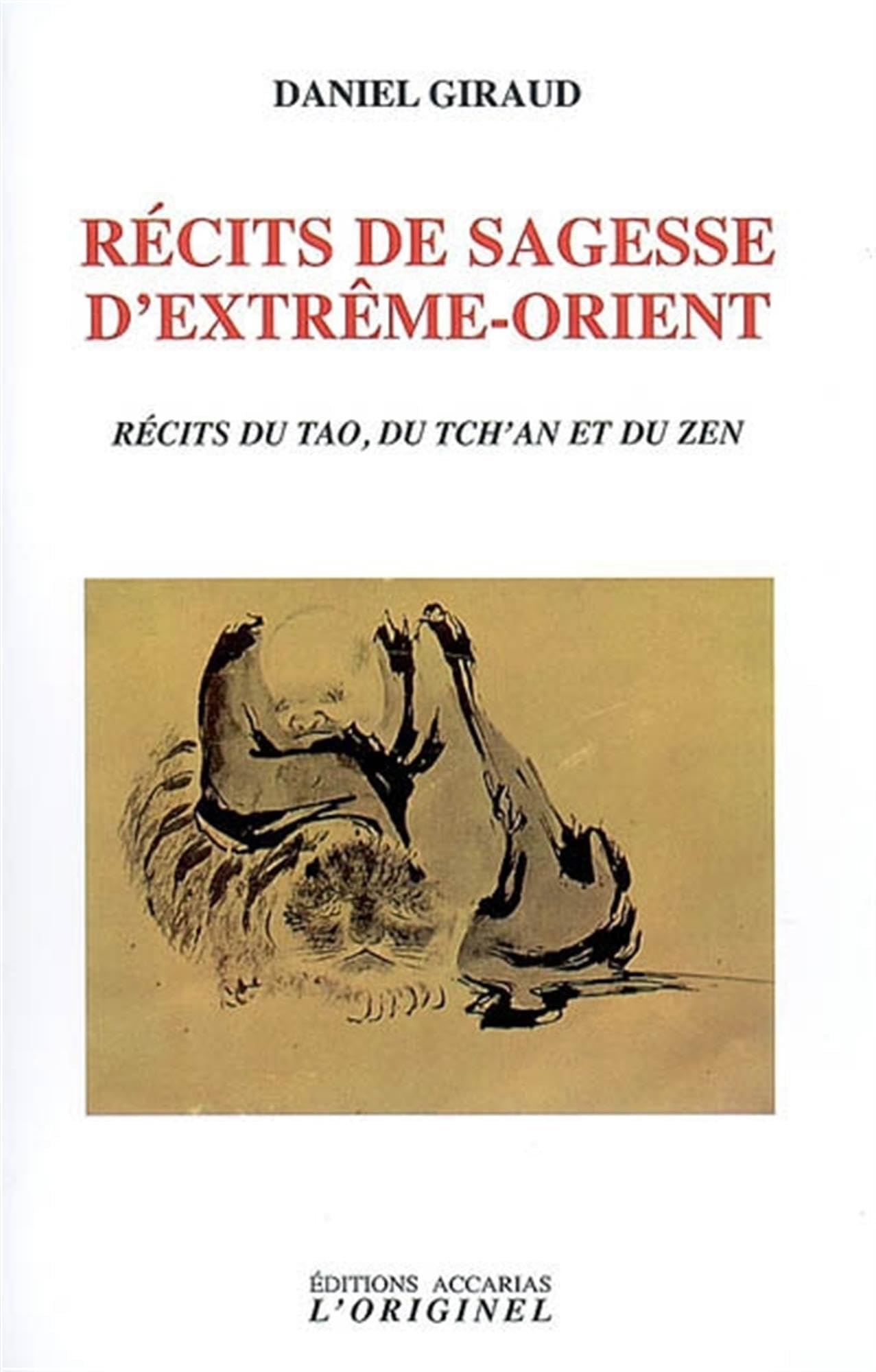Récits de sagesse d'extrême-orient: Contes du tao du Ch'an et du zen Religion & Esotericism