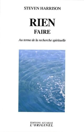 Rien faire: Au terme de la recherche spirituelle book