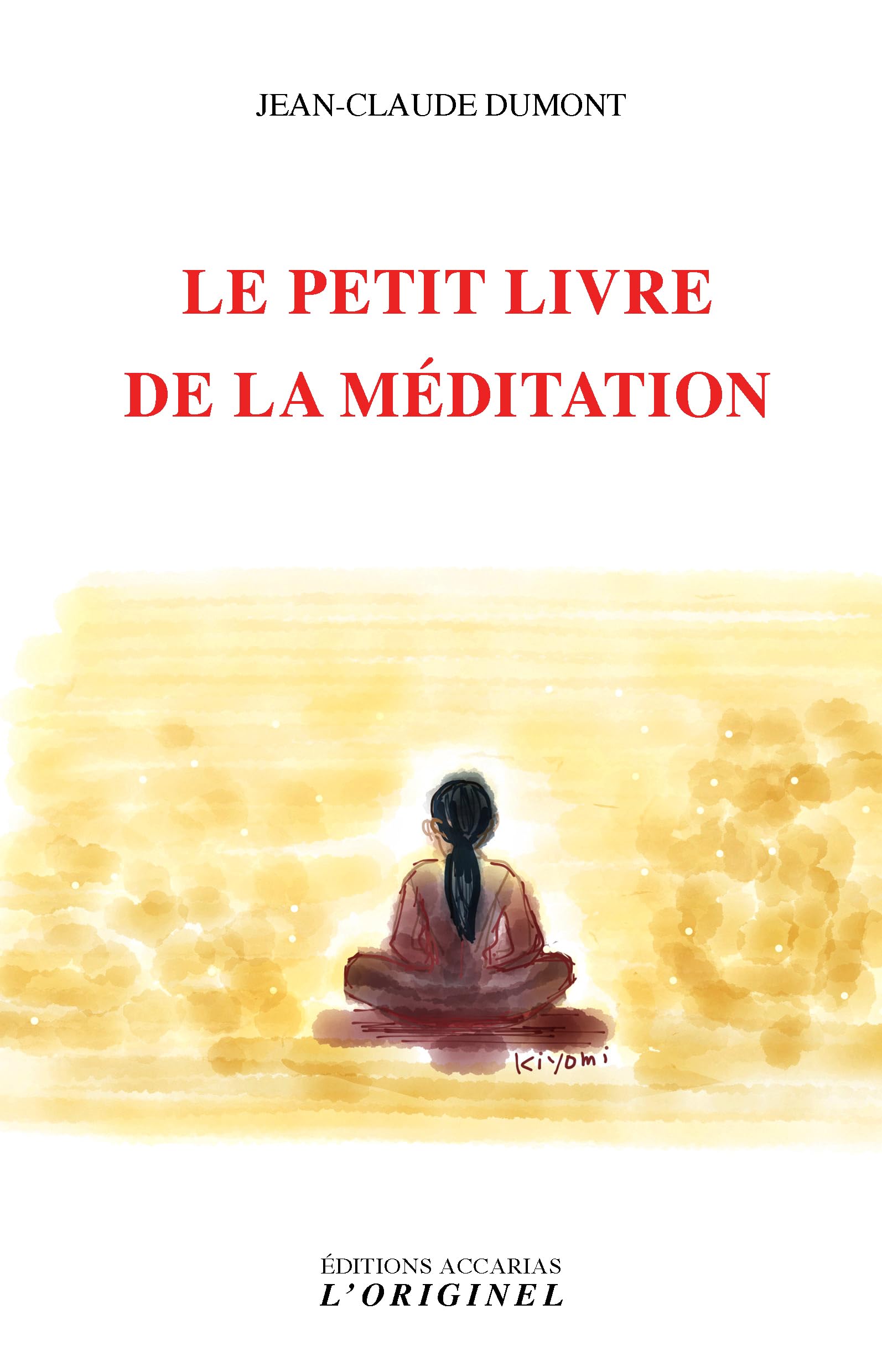 Le petit livre de la méditation Religion & Esotericism