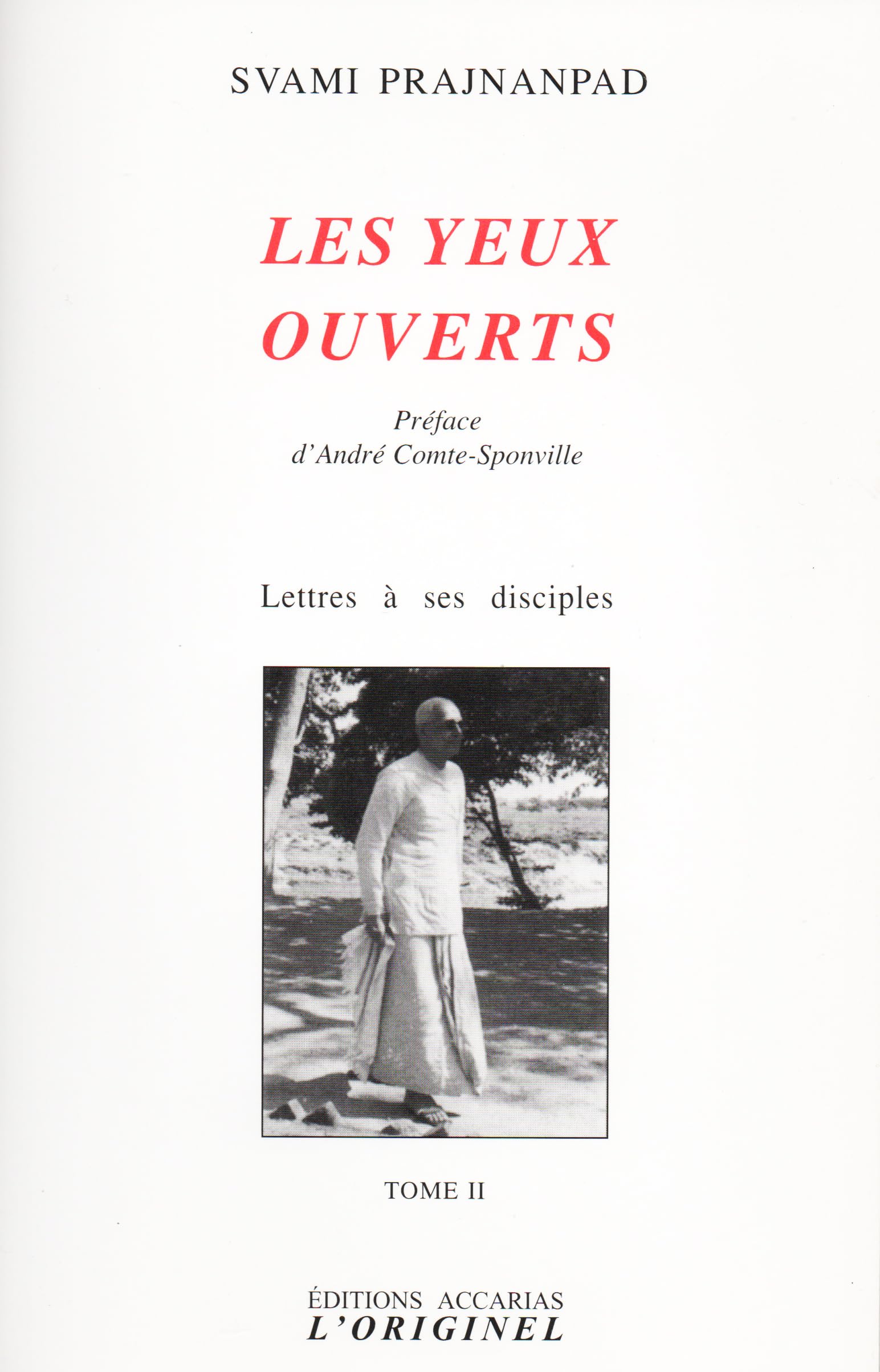 Les yeux ouverts: Lettres à ses disciples tome II Religion & Esotericism