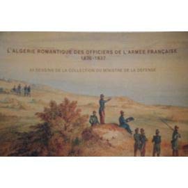 L'Algérie romantique des officiers de l'armée française 1830-1837 book