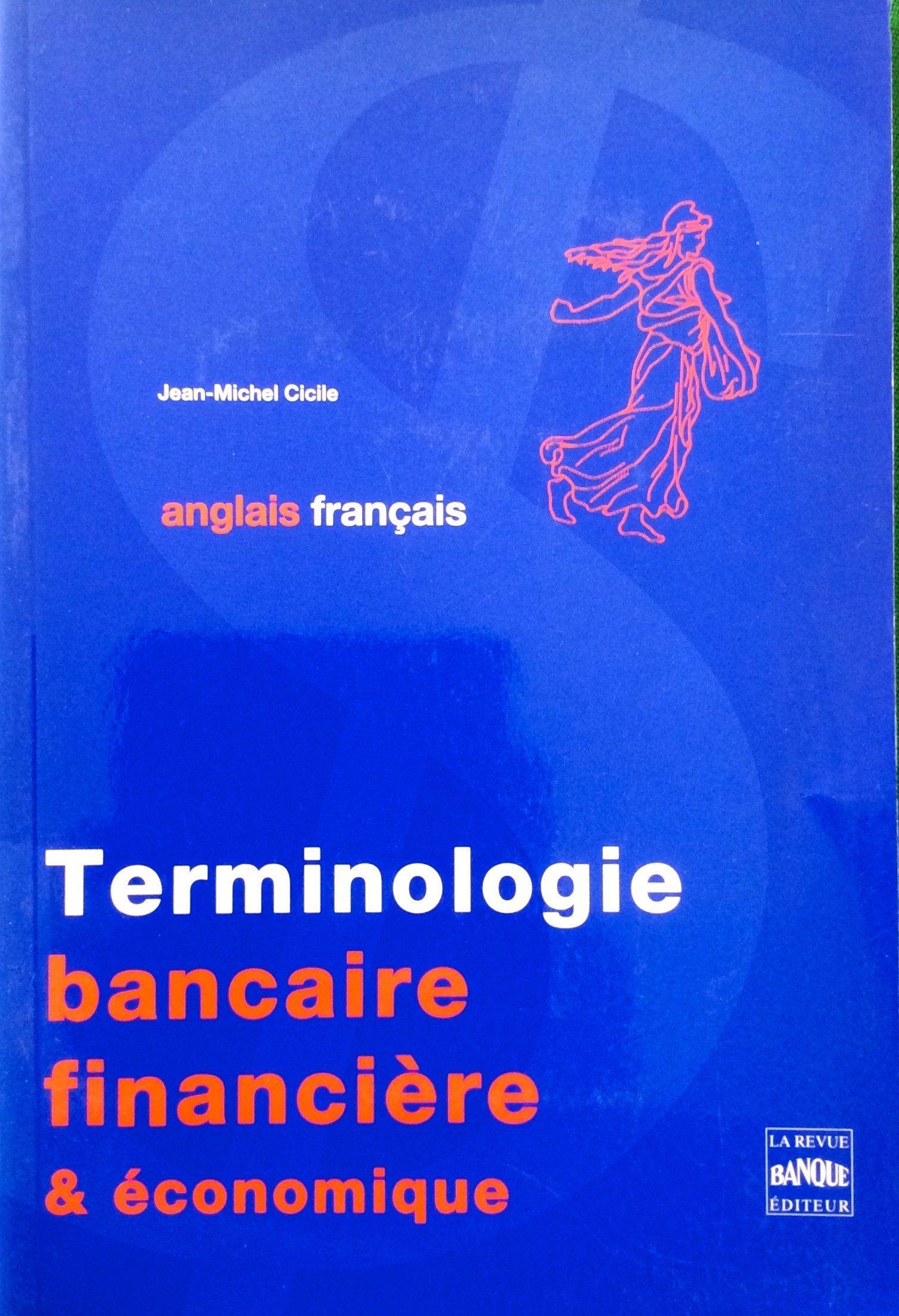 Terminologie bancaire, financière et économique: Anglais-français Books