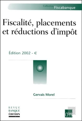 Fiscalite, Placements Et Reductions D'Impot. Edition 2002 book