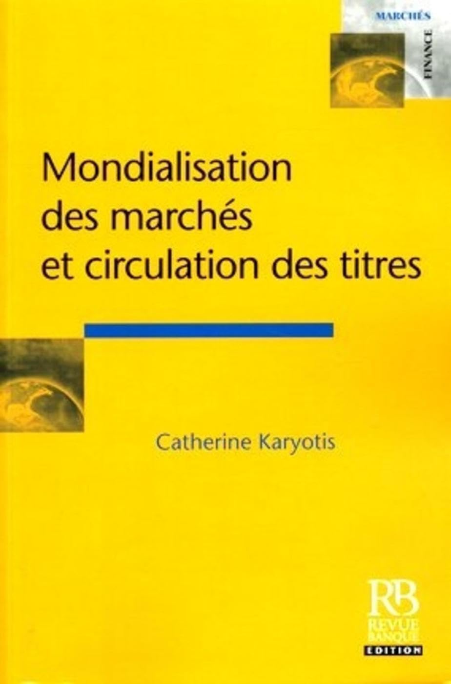 Mondialisation des marchés et circulation des titres Business, Finance & Career