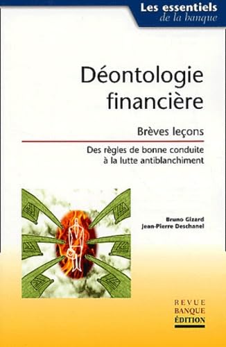 Déontologie financière : Brèves leçons. Des règles de bonne conduite à la lutte antiblanchiment book
