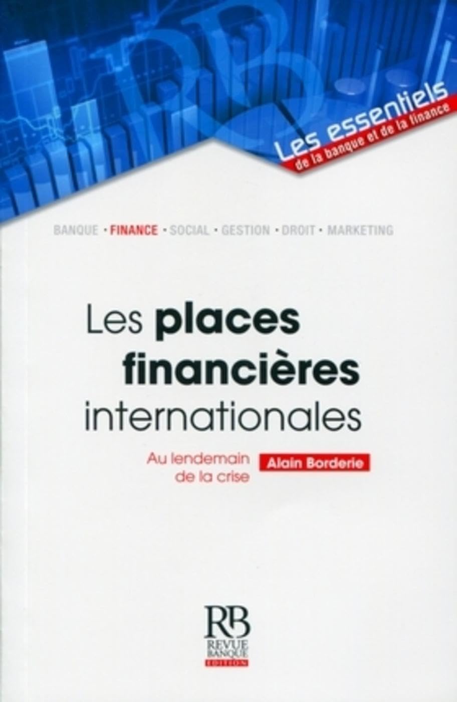 Les places financières internationales: Au lendemain de la crise book