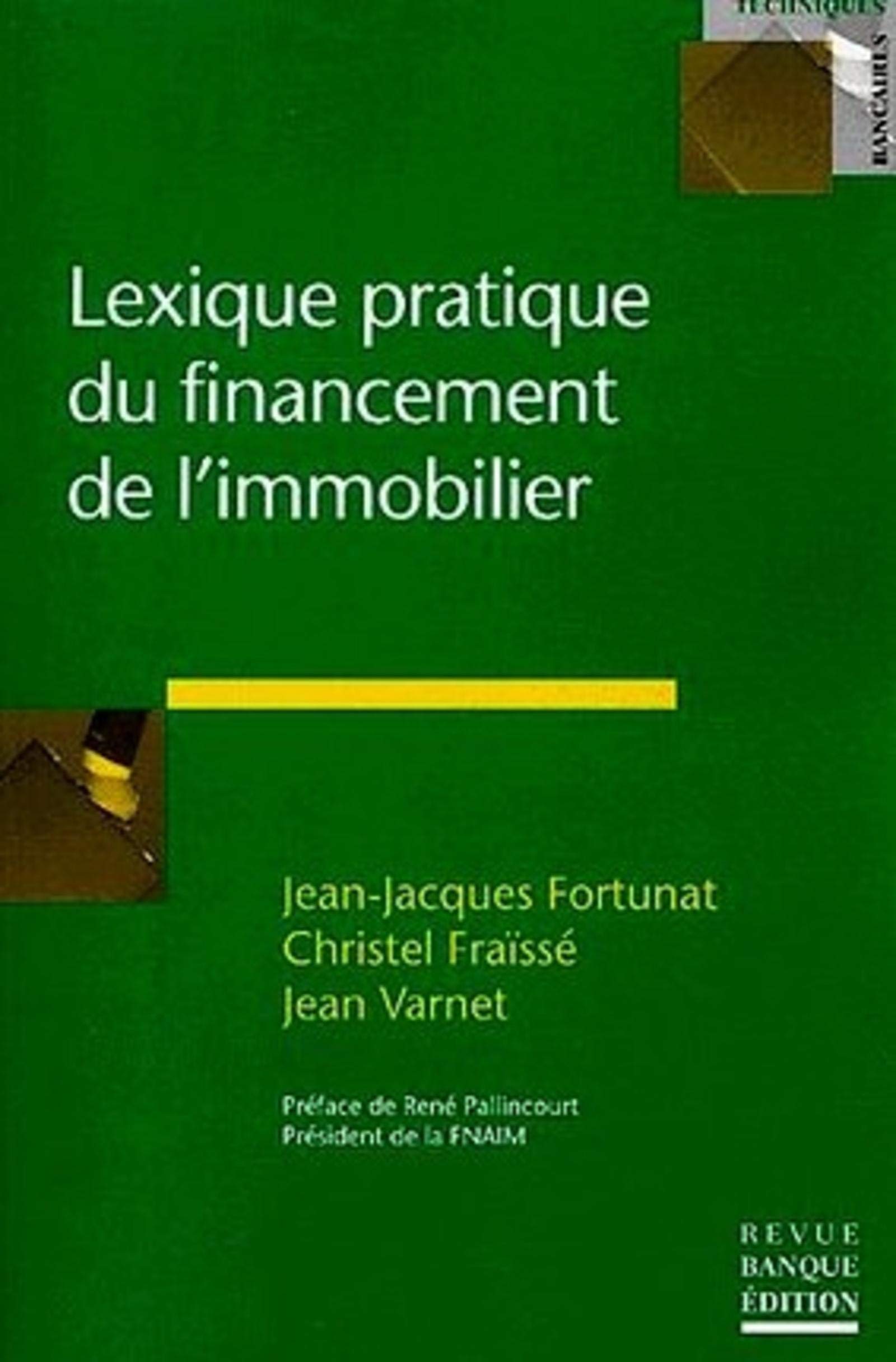 LEXIQUE PRATIQUE DU FINANCEMENT DE L'IMMOBILIER Books