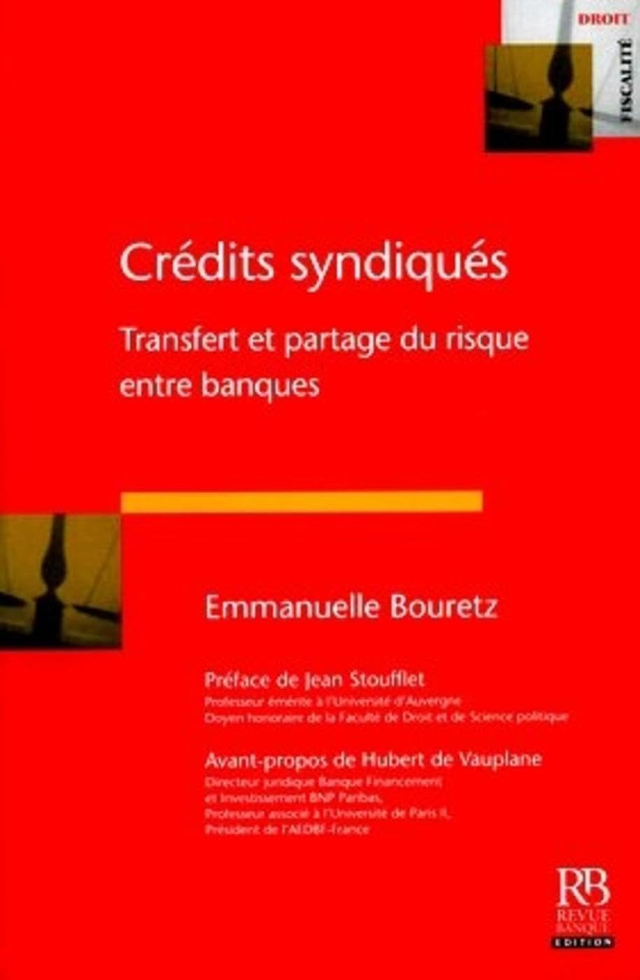 Crédits syndiqués: Transfert et partage du risque entre banques book