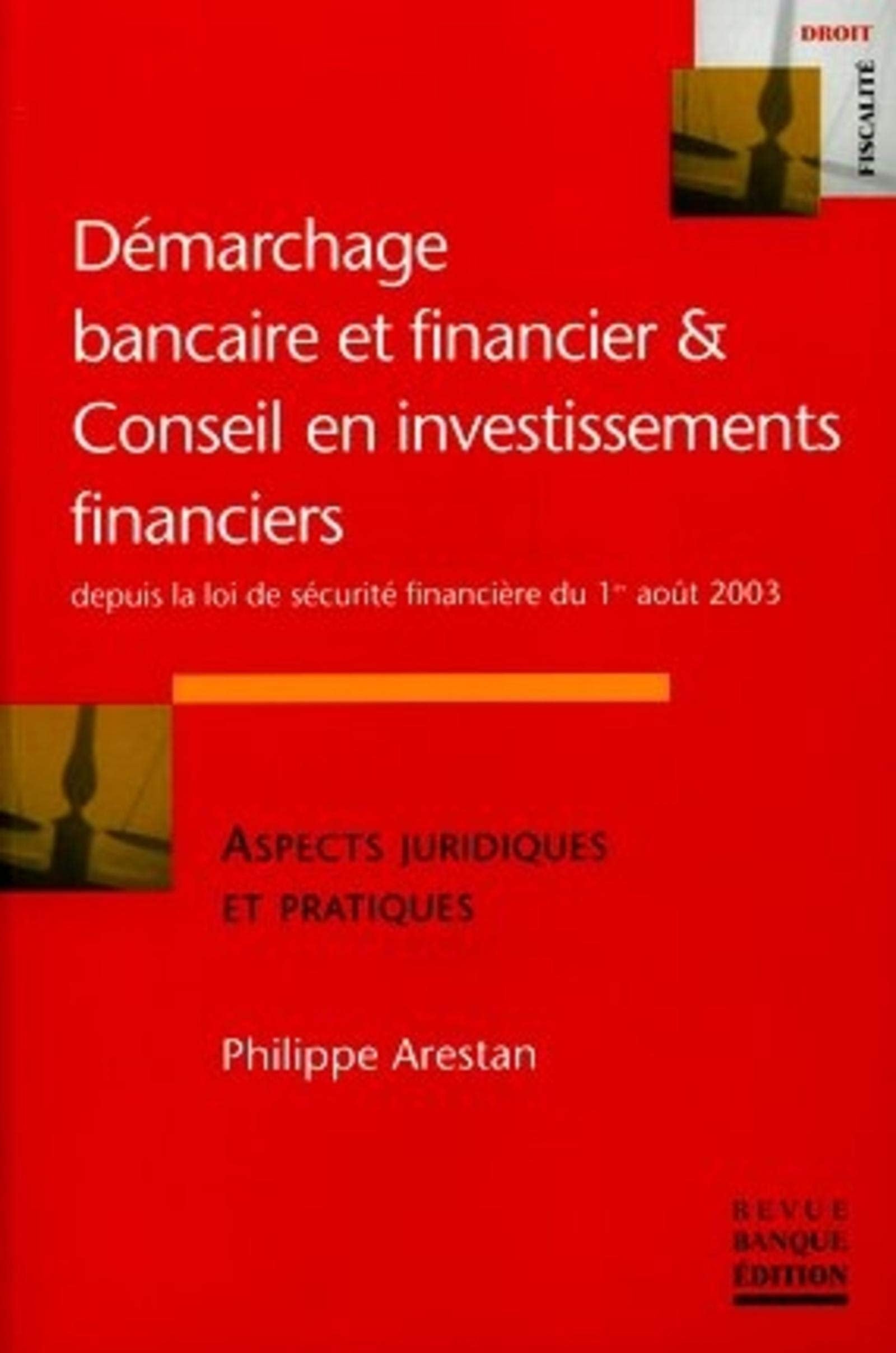 DEMARCHAGE BANCAIRE ET FINANCIER ET CONSEIL EN INVESTISSEMENT FINANCIER: Depuis la loi de sécurité financière du 1er août 2003 Leisure, Home & Garden