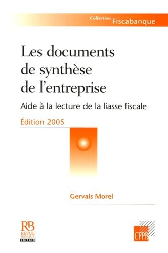 Les documents de synthèse de l'entreprise: Aide à la lecture de la liasse fiscale Books