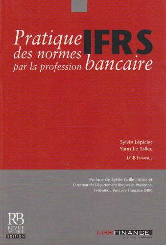 Pratique des normes IFRS par la profession bancaire Books