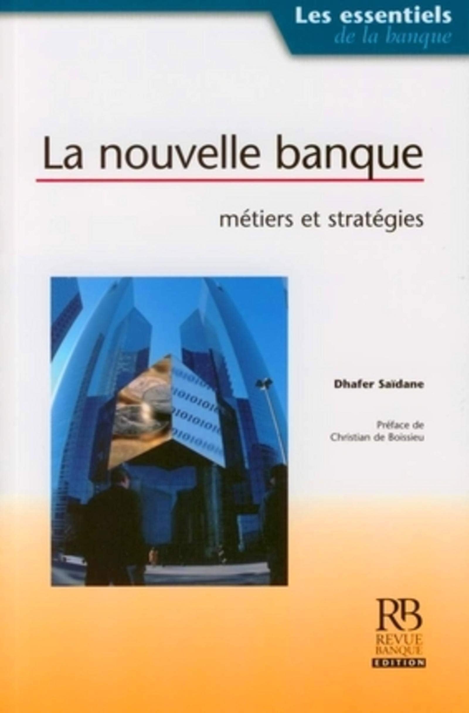 La nouvelle banque métiers et stratégies book