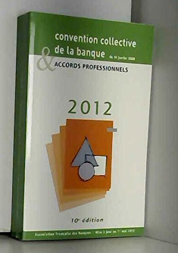 Convention collective de la banque & accords professionnels book