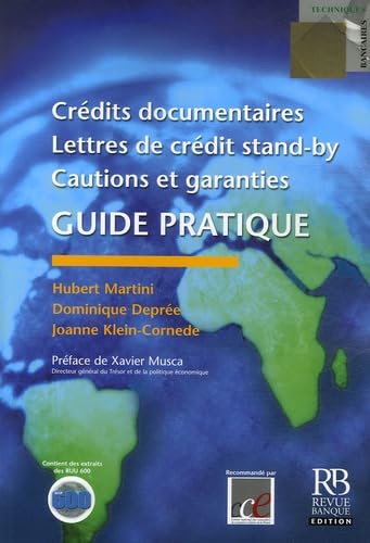 Crédits documentaires, lettres de crédit stand-by, cautions et garanties: Guide pratique book