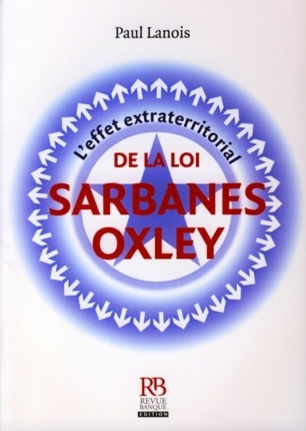 L'effet extraterritorial de la loi Sarbanes-Oxley Law