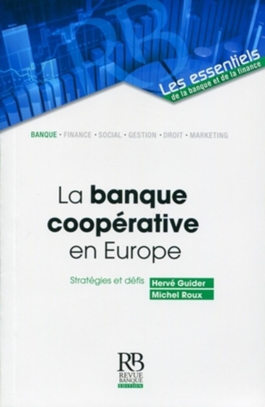 La banque coopérative en Europe: Stratégies et défis book