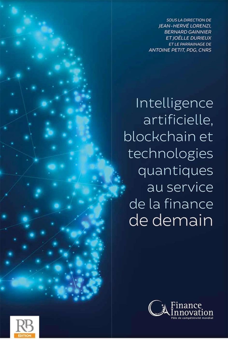 Intelligence artificielle, blockchain et technologies quantiques au service de finance de demain book