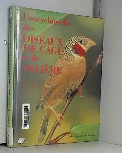 L'encyclopédie des oiseaux de cage et voliere 070996 (Animaux Familiers) Books