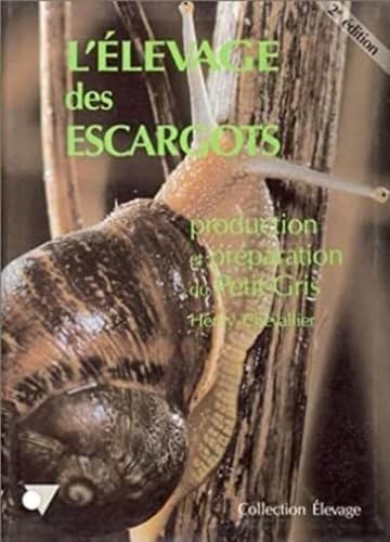 L'élevage des escargots production et préparation du petit-gris (0000) Medicine