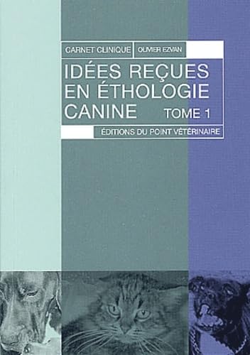 Idees reçues en éthologie canine book