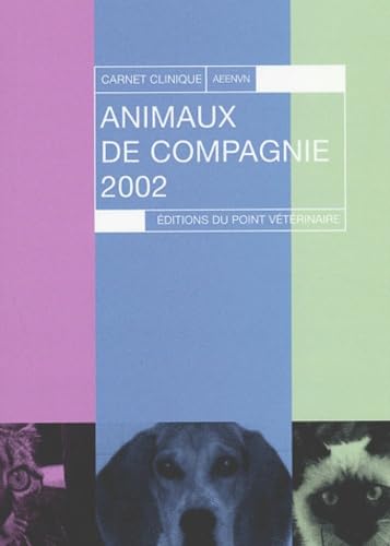 Carnet clinique : Animaux de compagnie 2002 book