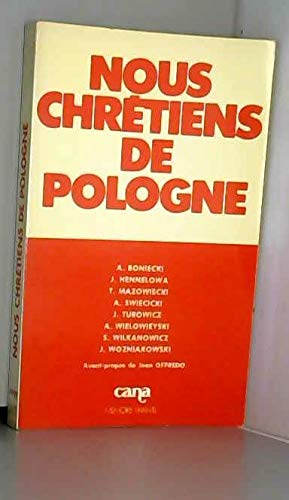 Nous, chrétiens de Pologne : Les Amis de Jean Paul II parlent... Religion & Esotericism