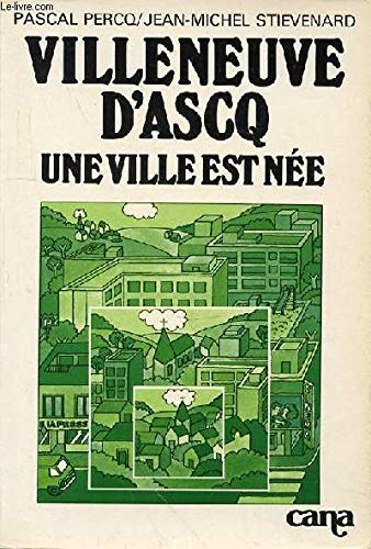 Villeneuve d'Ascq, une ville est née Books