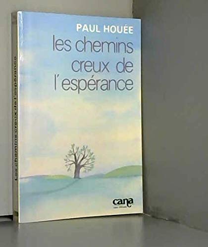 Les chemins creux de l'espérance book