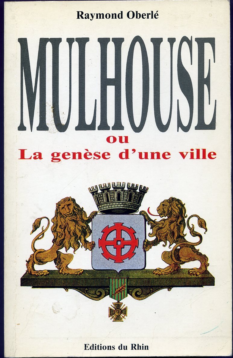 Mulhouse ou la Genèse d'une ville. Vol. 1 Books