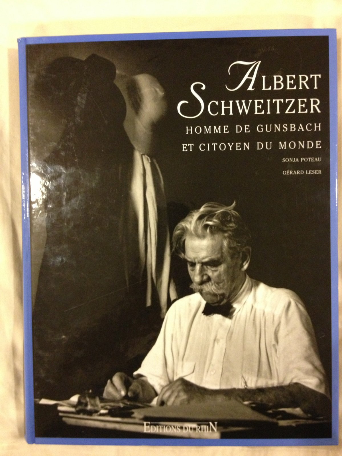 Albert Schweitzer: Homme de Gunsbach et citoyen du monde Books