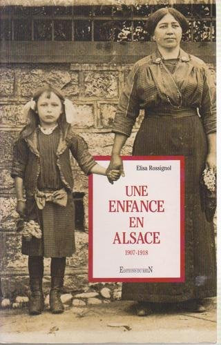 Une enfance en Alsace : 1907-1918 Books