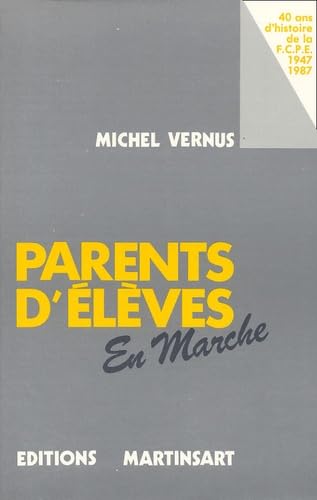 Parents D'Eleves En Marche. 40 Ans D'Histoire De La Fcpe (1947-1987) Books