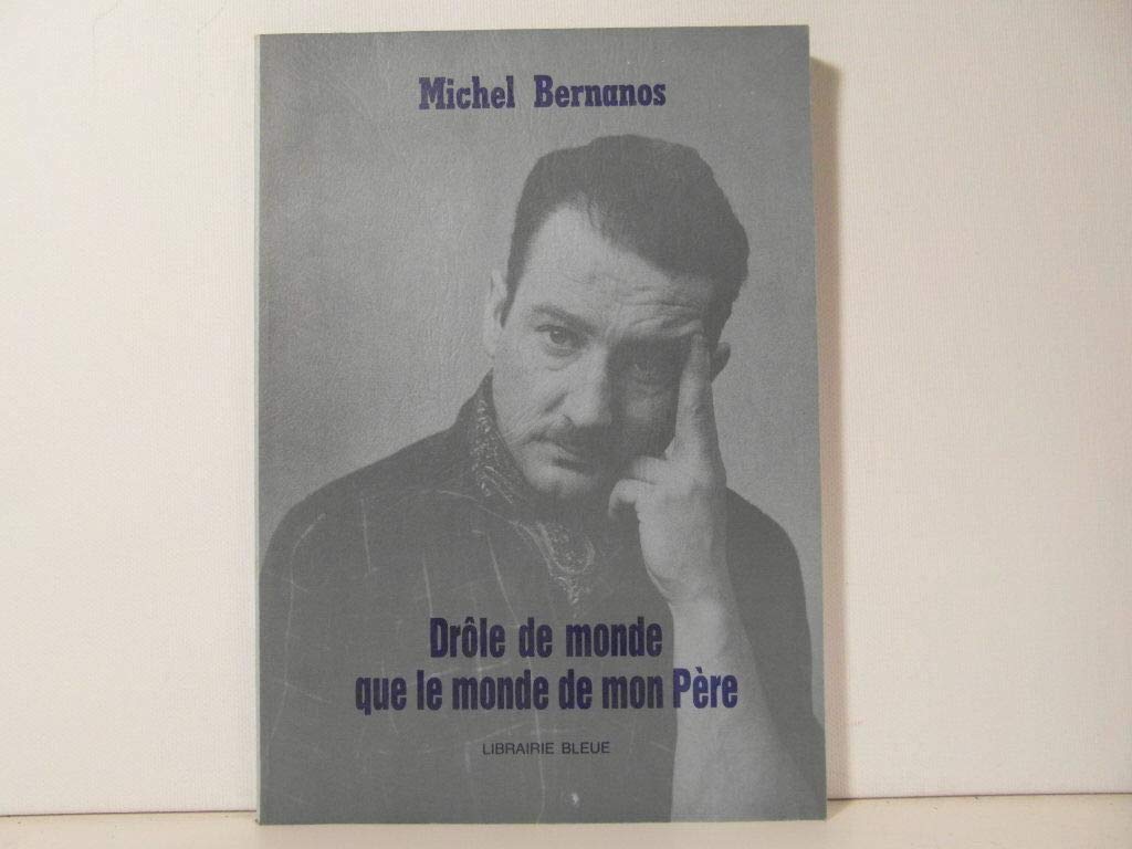 Drôle de monde que le monde de mon Père book