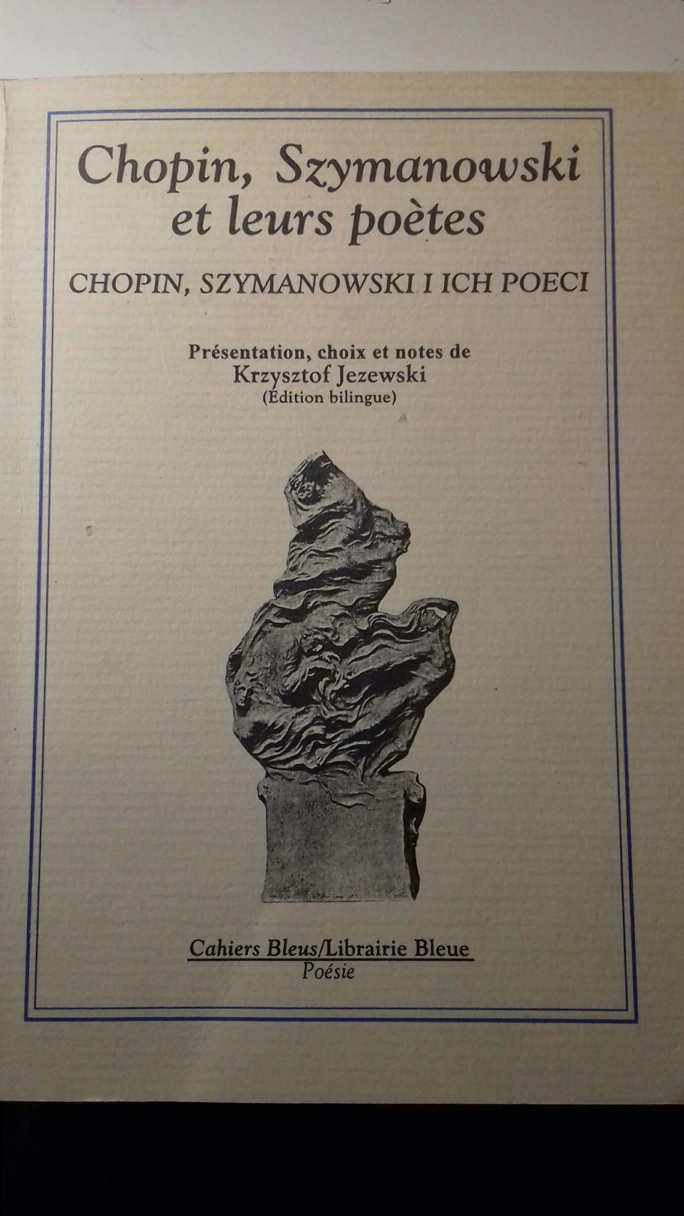 Chopin, Szymanowski et leurs poètes. Chopin, Szymanowski i ich poeci Books
