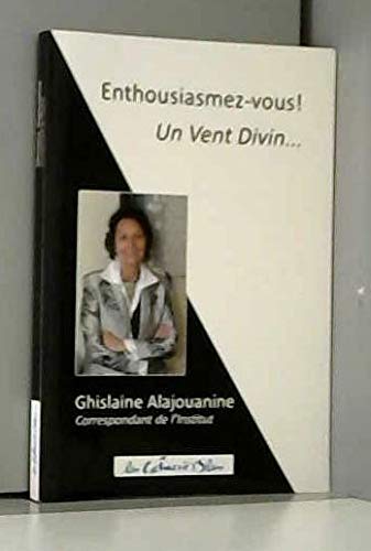 Enthousiamez-vous! Un Vent Divin... book