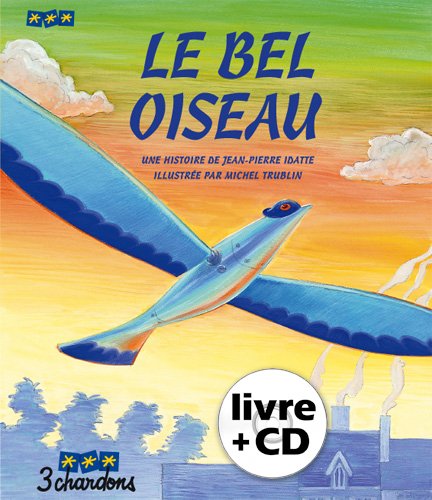 Le Bel oiseau (le Livre et son CD) 090993 book