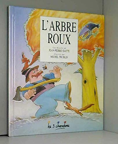 L'arbre roux (Un livre 3 chardons) book