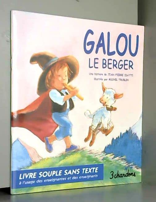 Galou le berger (Un livre 3 chardons) book