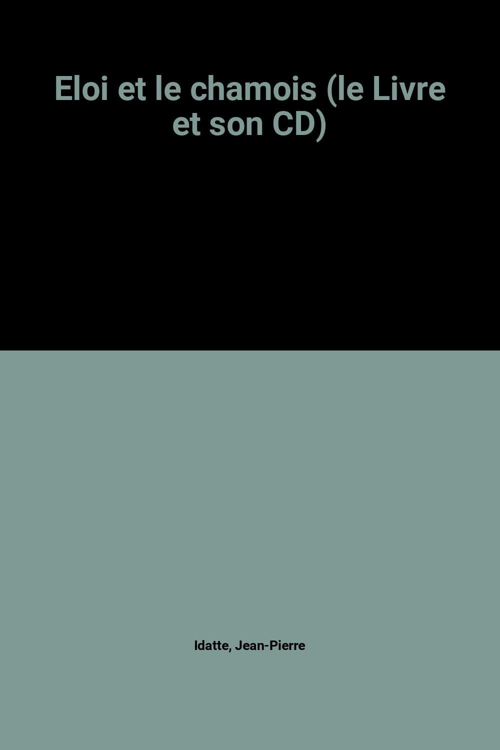 Eloi et le chamois (le Livre et son CD) book