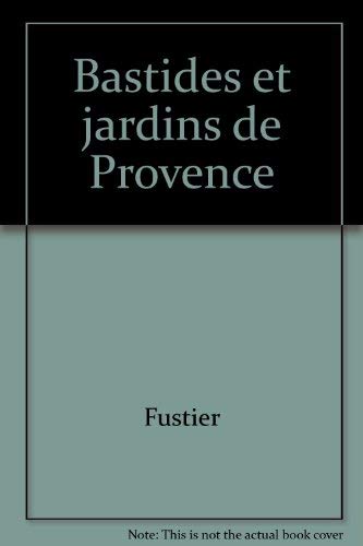 Bastides et jardins de Provence book