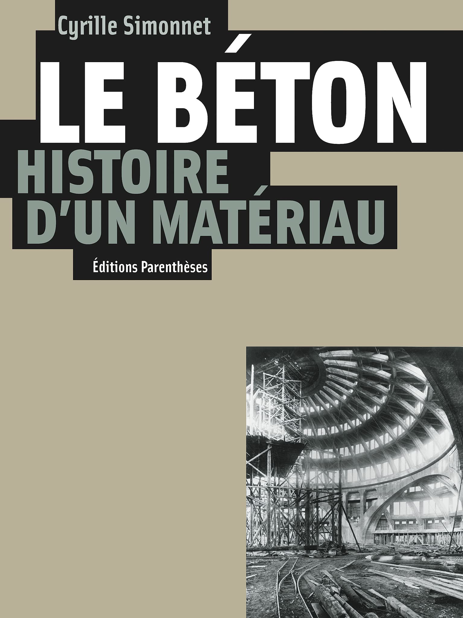Le béton, histoire d'un matériau book
