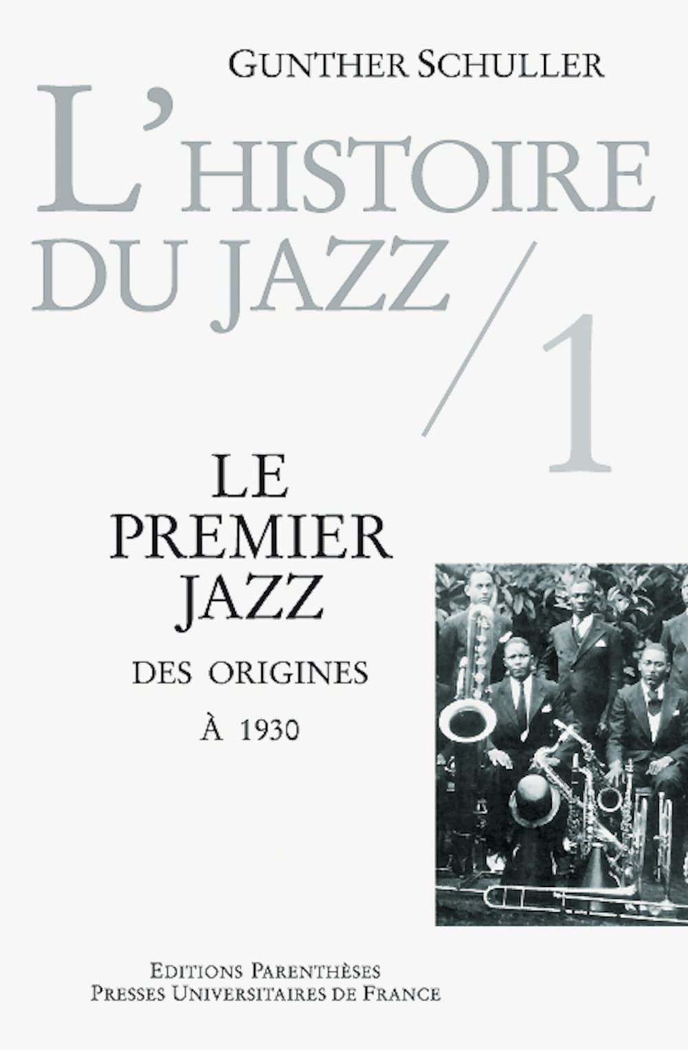 LE HISTOIRE DU JAZZ TOME 1 - PREMIER JAZZ: Tome 1, Le premier jazz des origines à 1930 Film, Art & Culture