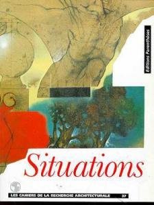 Cahiers de la recherche architecturale (Les), n° 7. Situations : une recherche plurielle Books