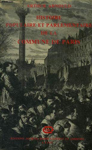 Histoire populaire et parlementaire de la Commune de Paris (Demain et son double) French history