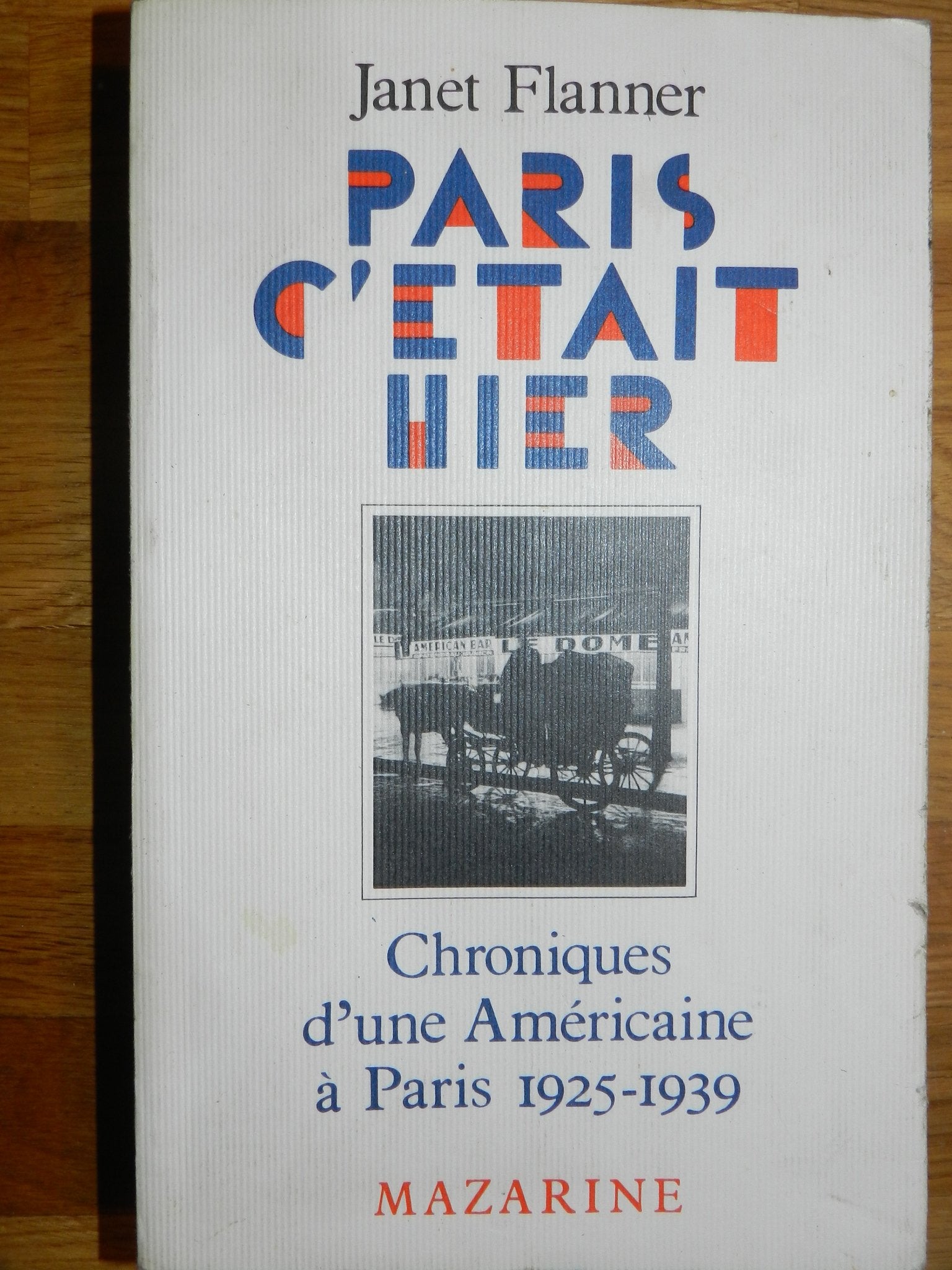 Paris, c'était hier : Chroniques d'une Américaine à Paris, 1925-1939 Books